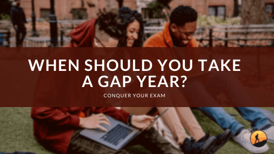 When Should You Take a Gap Year?