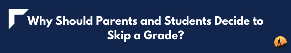 Why Should Parents and Students Decide to Skip a Grade?