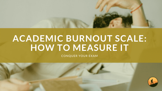 Academic Burnout Scale: How to Measure It