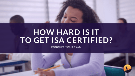 How Hard Is It to Get ISA Certified