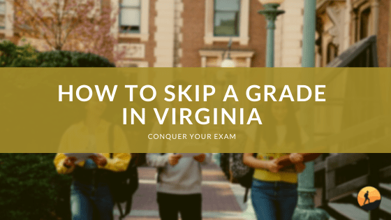 How to Skip a Grade in Virginia