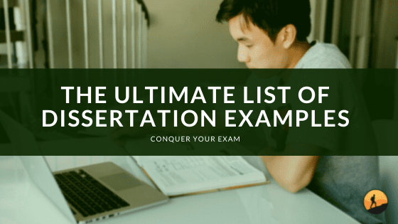 The Ultimate List of Dissertation Examples