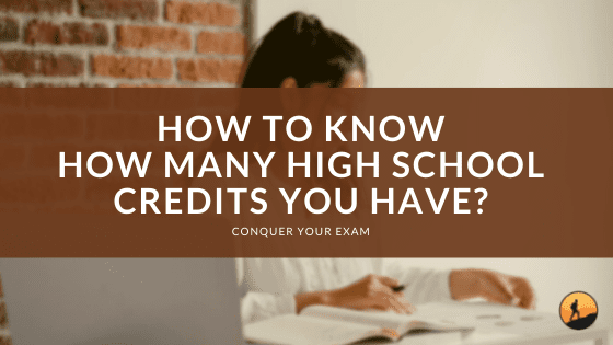 How to Know How Many High School Credits You Have?
