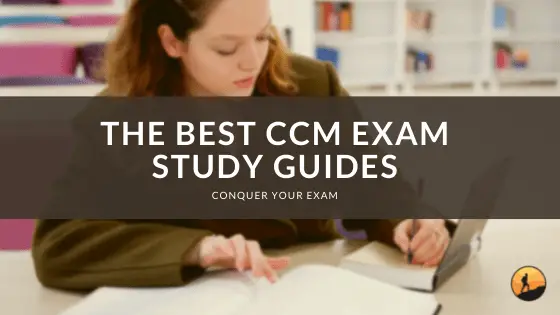 The Best CCM Exam Study Guides