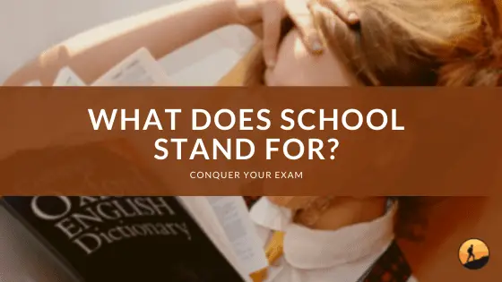What Does School Stand For?
