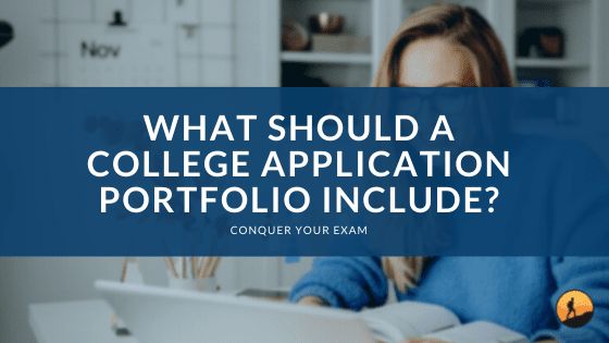 What Should a College Application Portfolio Include?