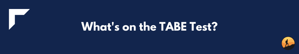 What's on the TABE Test?