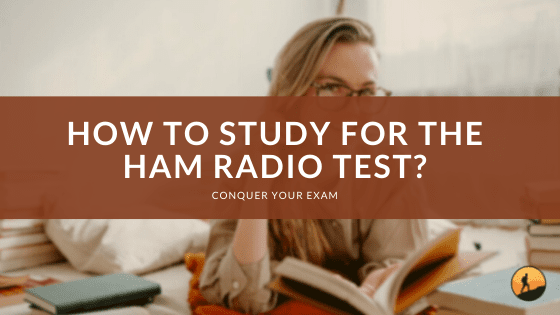 How to Study for the Ham Radio Test?