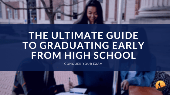The Ultimate Guide to Graduating Early from High School