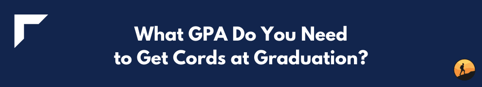 What GPA Do You Need to Get Cords at Graduation?