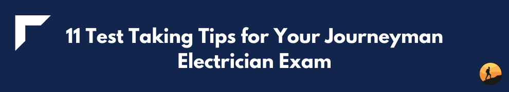 11 Test Taking Tips for Your Journeyman Electrician Exam
