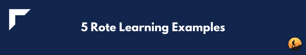 5 Rote Learning Examples