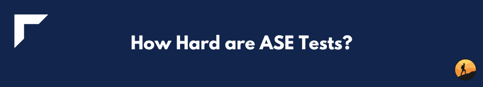 How Hard are ASE Tests?