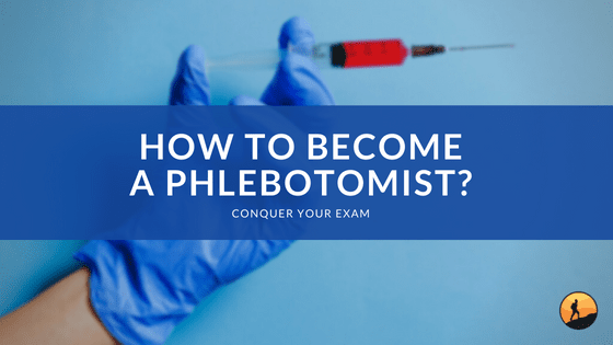 How to Become a Phlebotomist?