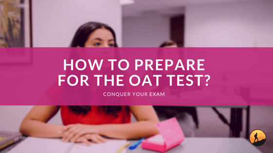 How to Prepare for the OAT Test?
