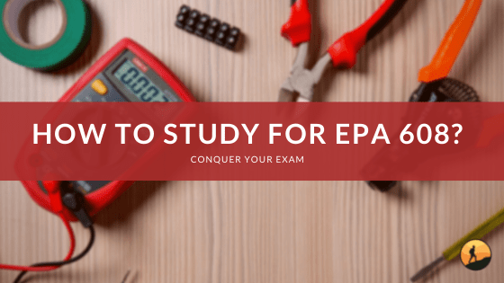 How to Study for EPA 608?