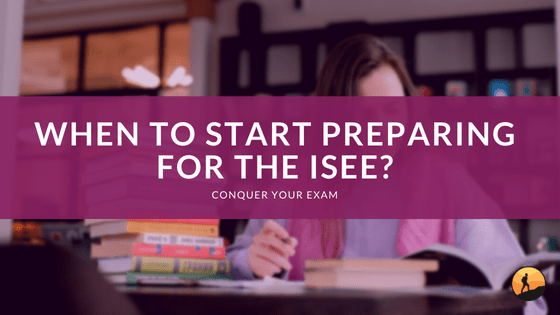 When to Start Preparing for the ISEE?