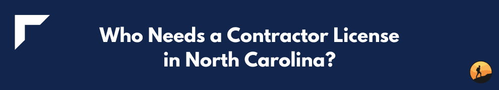 Who Needs a Contractor License in North Carolina?