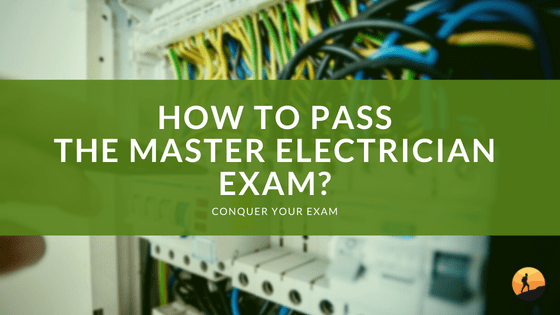 How to Pass the Master Electrician Exam?