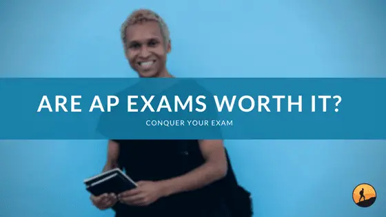 Are AP Exams Worth It?