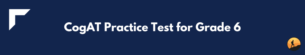 CogAT Practice Test for Grade 6