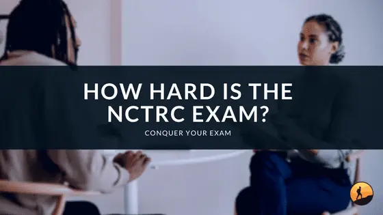 How Hard is the NCTRC Exam?
