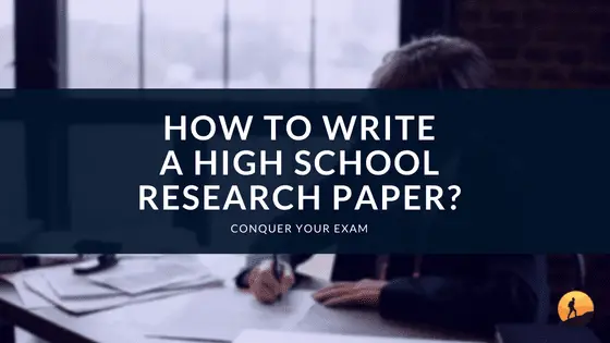 How to Write a High School Research Paper?