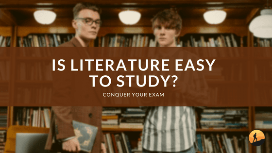 Is Literature Easy to Study?