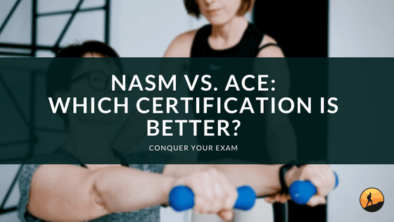 NASM vs. ACE: Which Certification is Better?