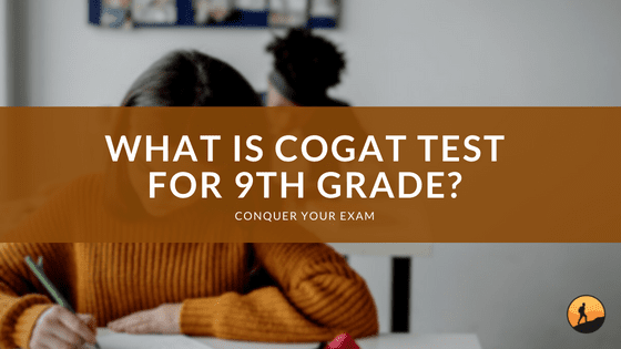 What is CogAT Test for 9th Grade?