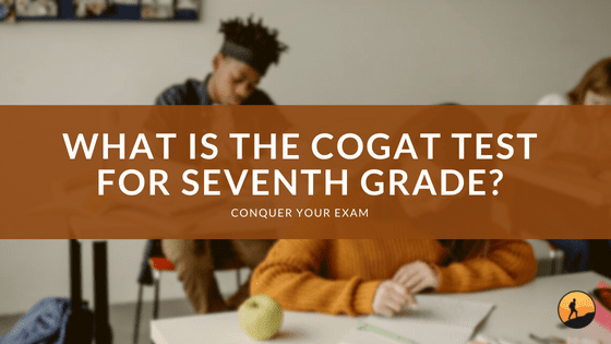 What is the CogAT Test for Seventh Grade?