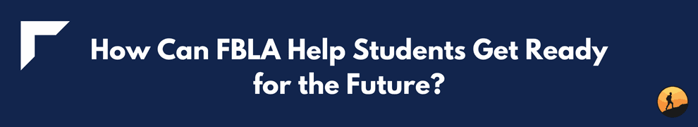 How Can FBLA Help Students Get Ready for the Future?