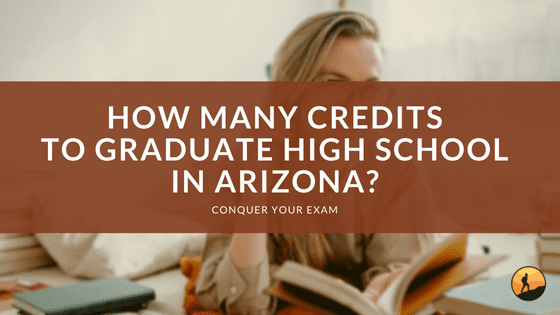 How Many Credits to Graduate High School in Arizona?