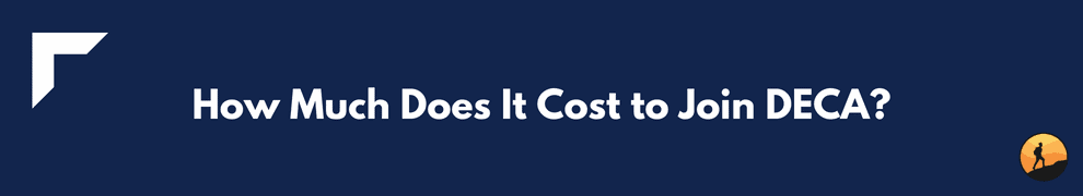 How Much Does It Cost to Join DECA?