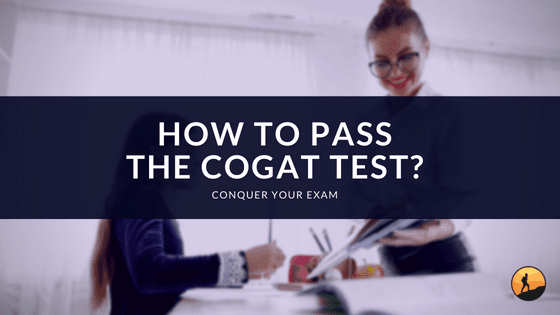 How to Pass the CogAT Test?