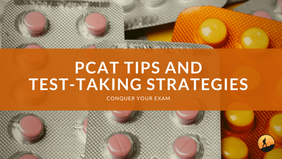 PCAT Tips and Test-Taking Strategies