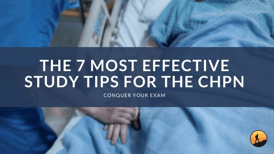 The 7 Most Effective Study Tips for the CHPN