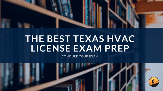 The Best Texas HVAC License Exam Prep