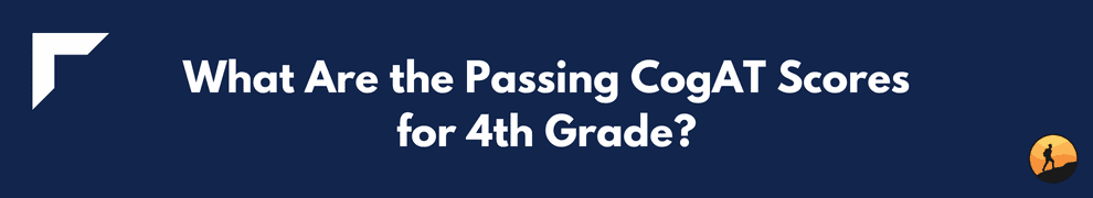 What Are the Passing CogAT Scores for 4th Grade?