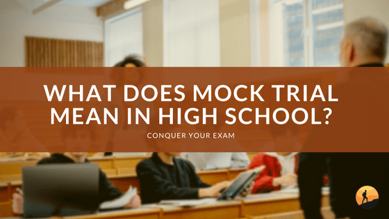 What Does Mock Trial Mean in High School?