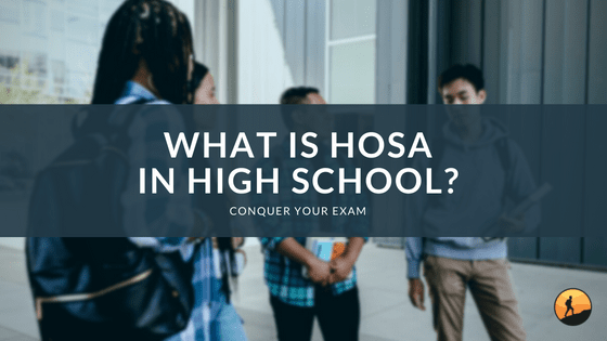 What Is HOSA in High School?