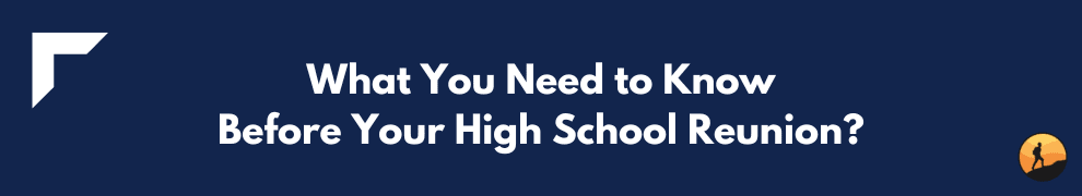 What You Need to Know Before Your High School Reunion?