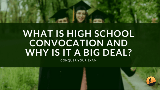 What is High School Convocation and Why Is It a Big Deal?