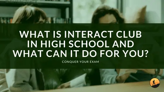 What is Interact Club in High School and What Can It Do for You?