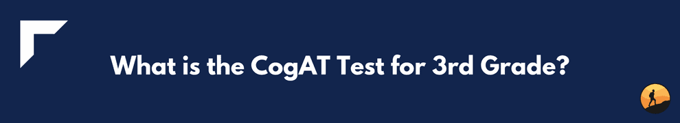 What is the CogAT Test for 3rd Grade?