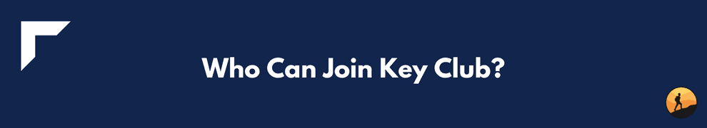 Who Can Join Key Club?