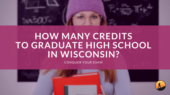 How Many Credits to Graduate High School in Wisconsin?