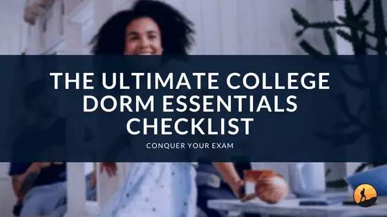 The Ultimate College Dorm Essentials Checklist