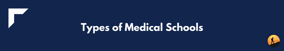 Types of Medical Schools