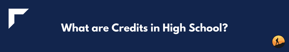 What are Credits in High School?